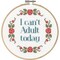 Dimensions I Can't Adult Today Counted Cross Stitch Kit for Beginners, 6''